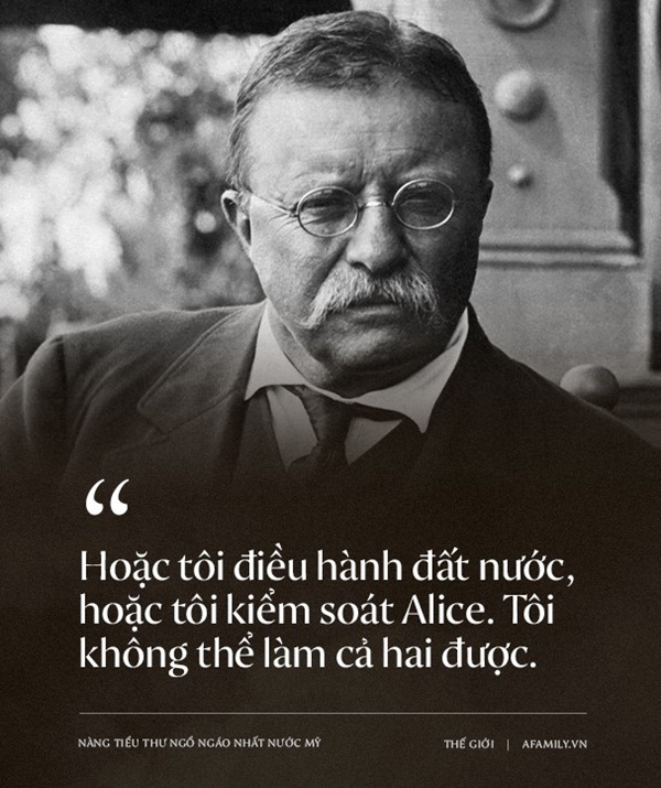 Nàng tiểu thư ngổ ngáo nhất nước Mỹ: Chống đối lại mẹ kế, đến Tổng thống cũng bất lực nhưng lại được nể phục vì tính cách có 1-0-2-4