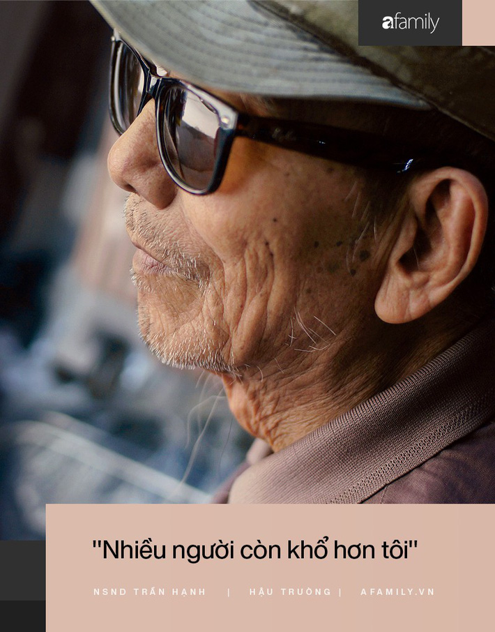 Người đàn ông khắc khổ nhất màn ảnh Việt NSND Trần Hạnh trải lòng về người vợ hay ghen và cuộc đời khó khăn của mình-8