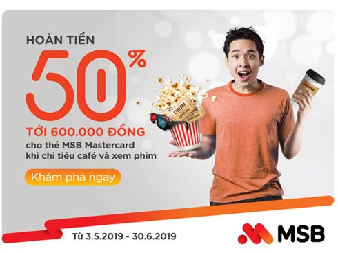 Hoàn tiền xem phim, café tới 50% cho chủ thẻ MSB Mastercard