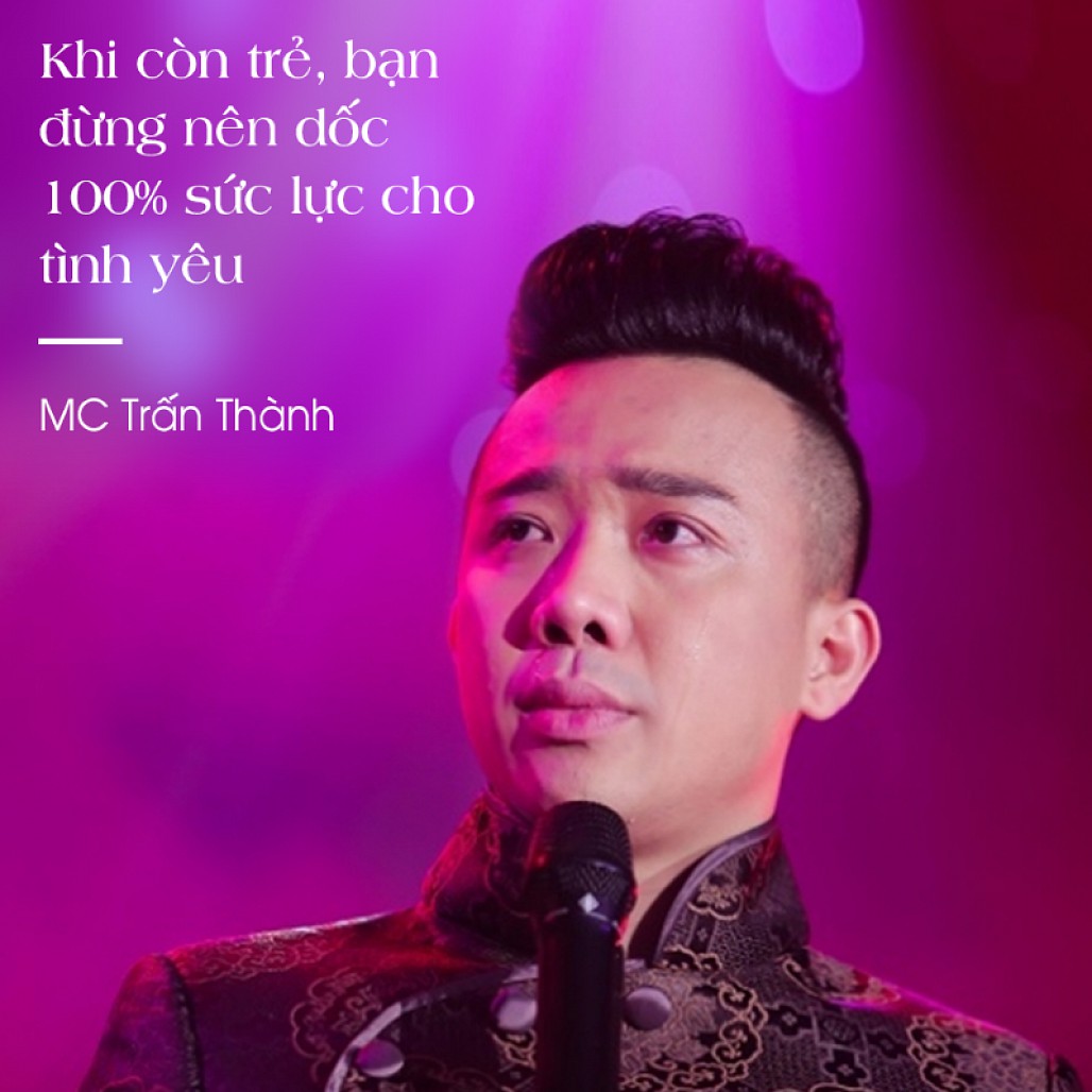 Trấn Thành và những phát ngôn về tình yêu để đời”-4