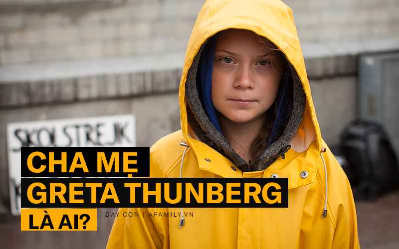 Để có một Greta Thunberg gây chấn động thế giới, cha mẹ cô bé đã từ bỏ cả sự nghiệp để biến đứa trẻ tự kỷ thành siêu năng lực-1