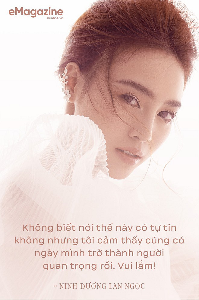 Ninh Dương Lan Ngọc: ” Tôi cảm thấy cũng có ngày mình trở thành người quan trọng rồi. Vui lắm!”-4