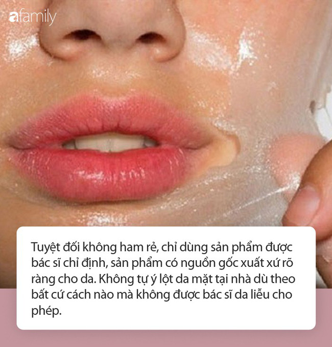 Tự ý lột da mặt để mong sở hữu làn da đẹp bằng những cách được đồn thổi trên MXH, nhiều chị em lĩnh hậu quả cay đắng với gương mặt tan nát”-1