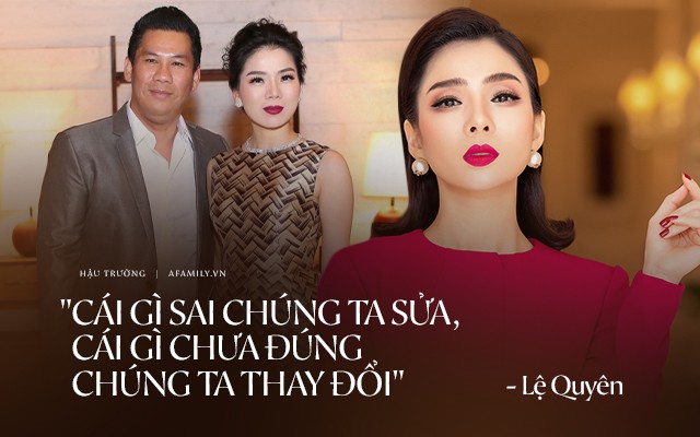 Lệ Quyên trải lòng về cuộc hôn nhân 10 năm: Quyên và ông xã đã bước qua ngưỡng thường tình của tình yêu, để trở thành bạn bè của nhau-1