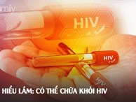 Sống chung với HIV: Những lầm tưởng và sự thật mà bất kì ai cũng nên xem để bảo vệ mình
