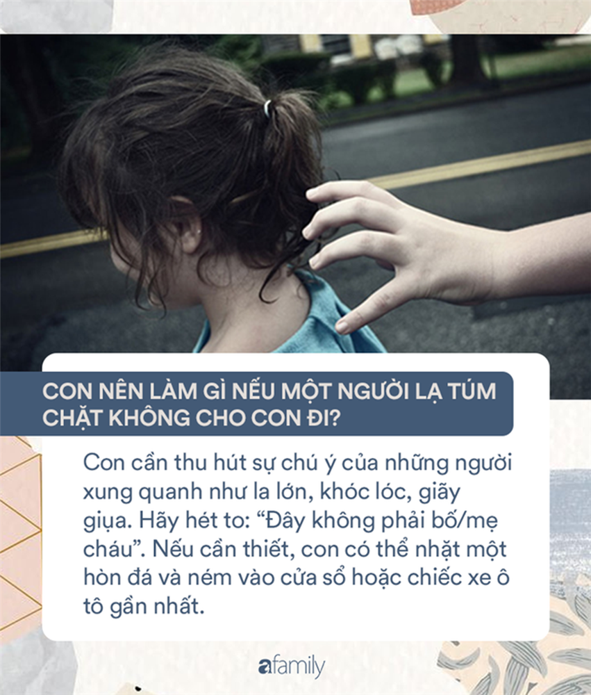 15 câu hỏi cha mẹ cần dạy ngay để cứu mạng con khi gặp những tình huống nguy hiểm-13