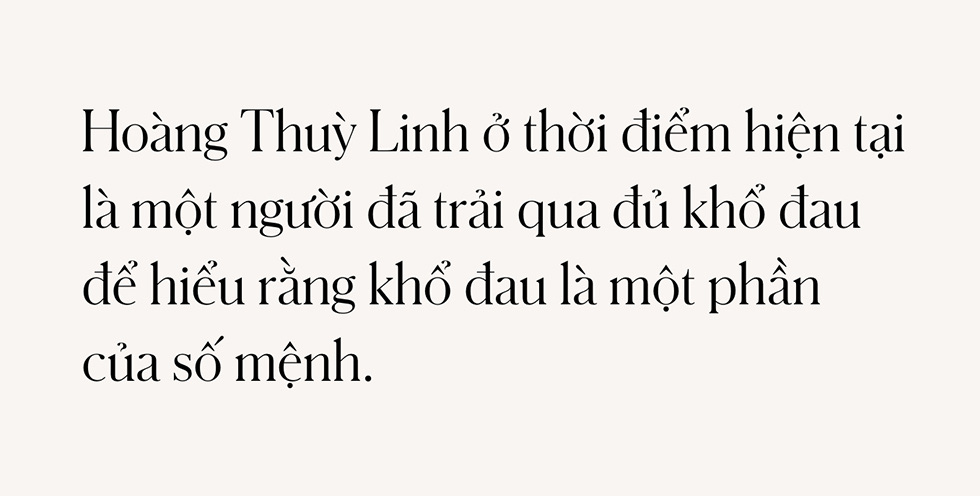 Hoàng Thuỳ Linh: Ở tuổi 30 chỉ muốn sống lại đúng tuổi 20, vì những năm tháng ấy tôi chưa từng được sống-15