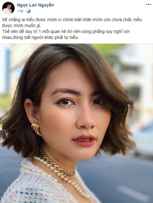 Hết Thanh Bình lại tới Ngọc Lan chia sẻ trạng thái đầy ẩn ý để duy trì 1 mối quan hệ thì nên sòng phẳng, đừng bắt người khác phải tự hiểu-1