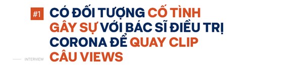 Vị bác sĩ trực tiếp đối mặt Corona: Kinh khủng, người ta kêu gọi uống cả nước tiểu. Chúng tôi quá kiệt sức vì fake news-2