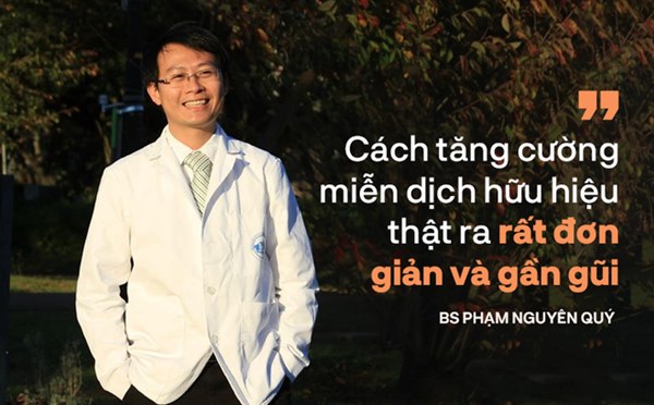 BS Phạm Nguyên Quý: Không phải thực phẩm chức năng, đây mới cách tăng miễn dịch để chống lại virus corona-1