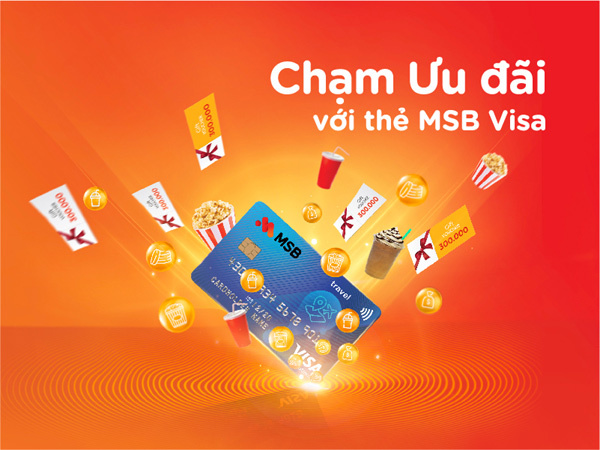 ‘Chạm’ để nhận ưu đãi với thẻ MSB Visa-1