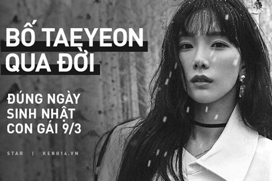 Bố Taeyeon qua đời vì bị nhồi máu cơ tim đúng ngày sinh nhật con gái, ca khúc
