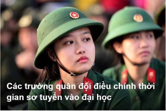 Các trường quân đội điều chỉnh thời gian sơ tuyển vào đại học
