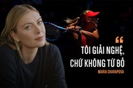 Maria Sharapova: Từ 'đại dịch toàn cầu' đến cô búp bê khóc thầm trên khối tài sản cao như núi