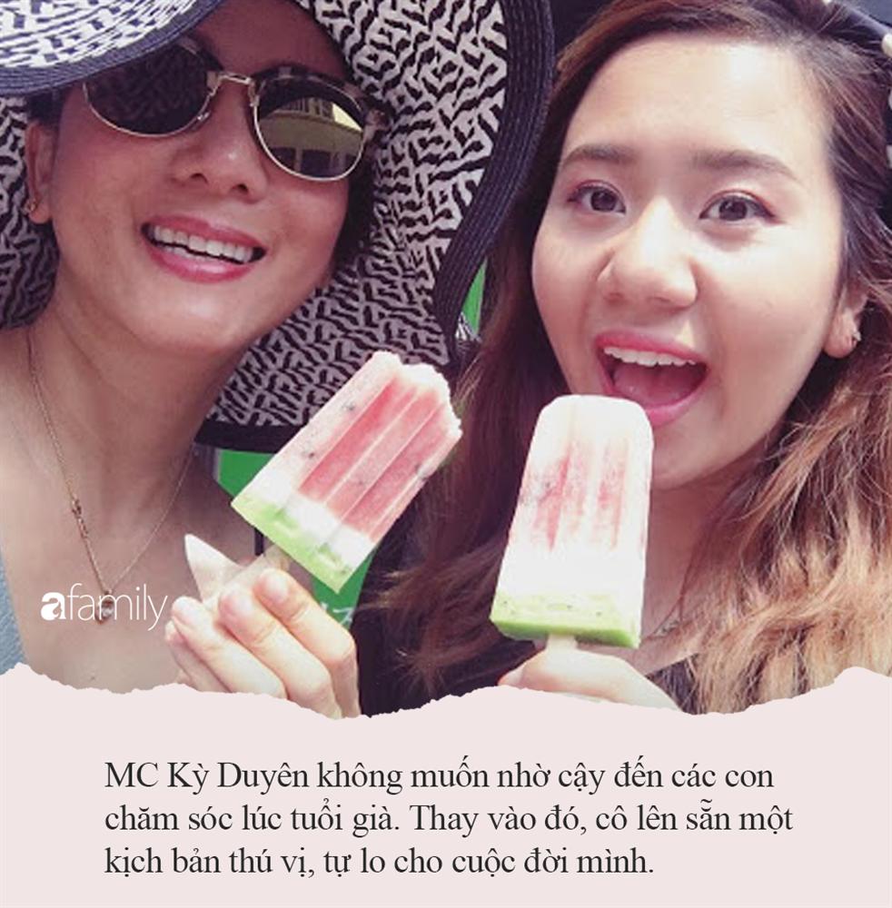Lạ lùng như MC Kỳ Duyên: Nhất quyết không nhờ con chăm sóc lúc tuổi già, tự lên kịch bản cho cuộc đời lúc xế chiều-4