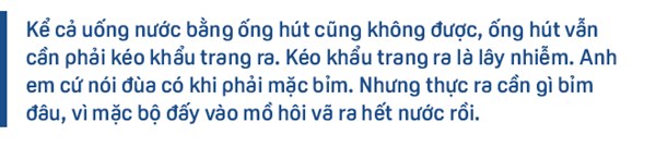 Ngứa không được gãi, khát không được uống, vệ sinh không được đi, họ là 500 thợ săn virus ở CDC lớn nhất Việt Nam-22