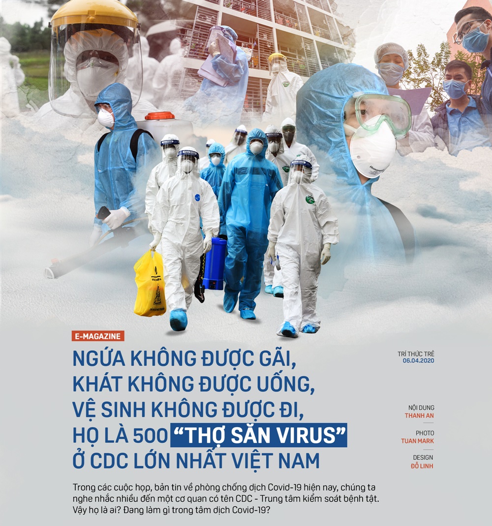 Ngứa không được gãi, khát không được uống, vệ sinh không được đi, họ là 500 "thợ săn virus" ở CDC lớn nhất Việt Nam