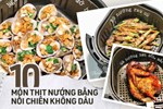 Học mẹ 8x cách làm 10 món thịt nướng thơm ngon và dễ làm bằng nồi chiên không dầu-11