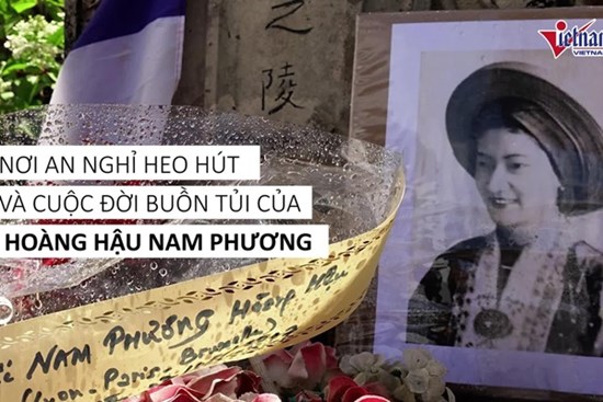 Nơi an nghỉ heo hút và cuộc đời buồn tủi của Hoàng hậu Nam Phương