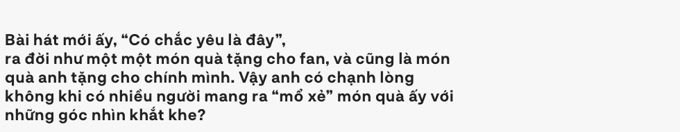 Sơn Tùng M-TP: Sau 30 tuổi tôi sẽ không làm ca sĩ nữa, đó là cái đủ của tôi”-3