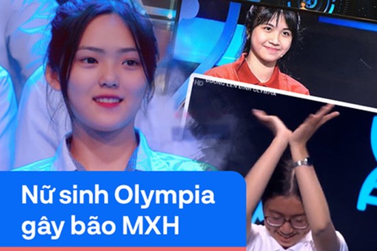 Dàn nữ sinh Olympia gây ồn ào trên MXH: Người là 