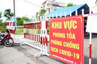 4 huyện, thị của Quảng Nam tiếp tục cách ly xã hội từ 0 giờ ngày 15/8