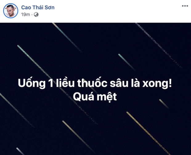 Cao Thái Sơn đăng dòng trạng thái đề cập chuyện tự sát kèm lời than thở Quá mệt!”-1