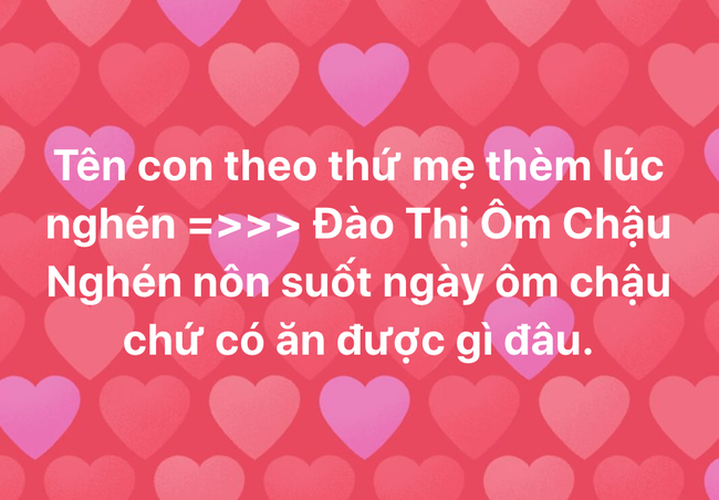 Cười mém xỉu với loạt tên của em bé được đặt theo thứ mẹ nghén lúc mang bầu: Phạm Mắm Tôm, Hoàng Thị Hành Phi-1