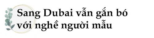 Lấy chồng Tây, Kha Mỹ Vân sang nuôi con ở xứ vàng Dubai, thuê giúp việc cũng mất 17 triệu-5