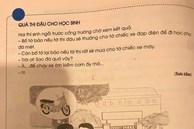 Sốc trước nội dung trong sách học Tiếng Việt lớp 2: Thi đậu thưởng xe đạp điện nhưng thi rớt được... xe máy?