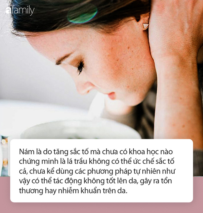 Dùng lá trầu không trị nám da: Chuyên gia cảnh báo hành động này chẳng khác gì đang bức tử làn da-2