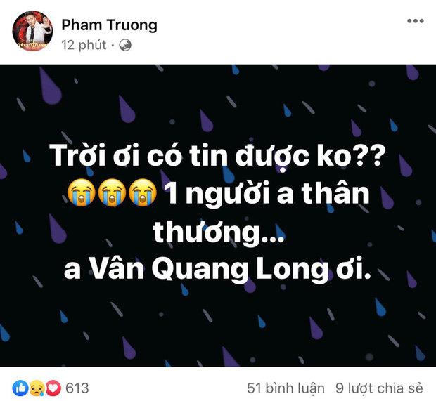 Đan Trường, Nhật Kim Anh và dàn sao Việt bàng hoàng, bật khóc nói lời tiễn biệt ca sĩ Vân Quang Long - Ảnh 6. Đan Trường, Nhật Kim Anh và dàn sao Việt bàng hoàng, bật khóc nói lời tiễn biệt ca sĩ Vân Quang Long-5
