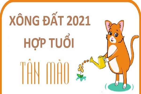 Tuổi xông đất, xông nhà phù hợp cho người tuổi Mão năm Tân Sửu 2021-1