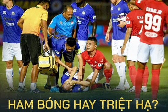 Cái chân là miếng cơm manh áo cầu thủ, sao không giữ cho nhau?