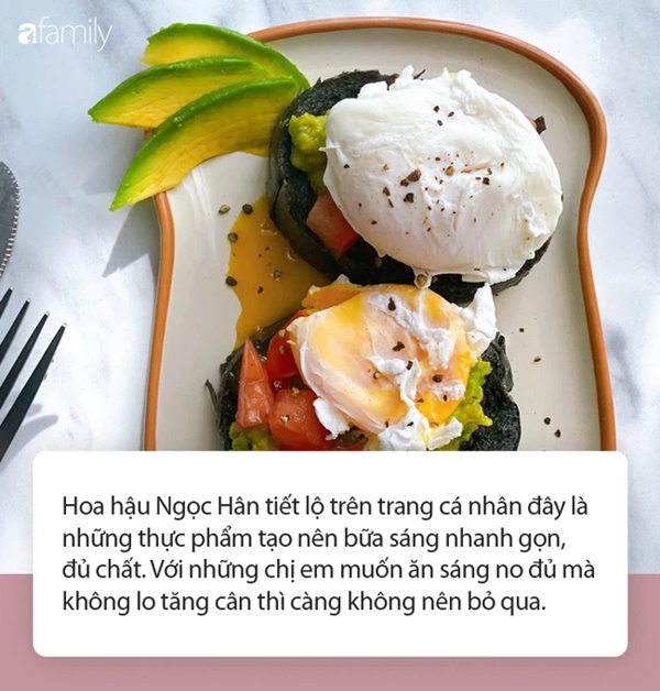 Khám phá bữa sáng vừa đủ chất vừa giữ dáng bao đẹp của hoa hậu Ngọc Hân-2