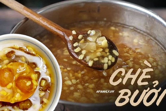 Chè bưởi mẹ nấu: Cả một miền tuổi thơ đong đầy trong miếng cùi bưởi sần sật quyện với nước cốt dừa béo ngậy