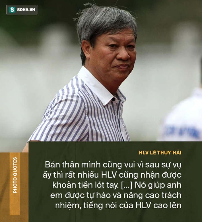 Góc khuất HLV Lê Thụy Hải: Những cuộc ngã giá với các ông bầu & lời gan ruột về bóng đá-8