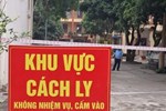 Hà Nam ghi nhận thêm 4 ca COVID-19, có bệnh nhân sau 21 ngày tiếp xúc với F1-1