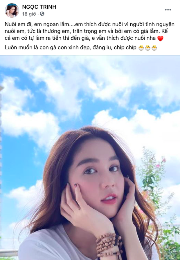 Ngọc Trinh: Nuôi em đi, em ngoan lắm, kể cả có tự làm ra tiền thì đến già, em vẫn thích được nuôi nha-1