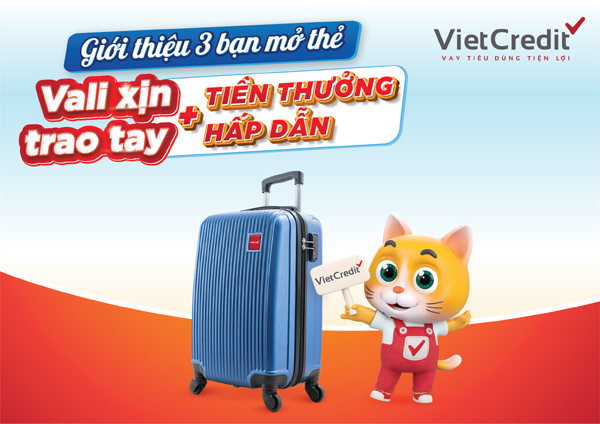VietCredit dành 2,5 tỷ đồng ưu đãi chủ thẻ vay trong tháng 6-2