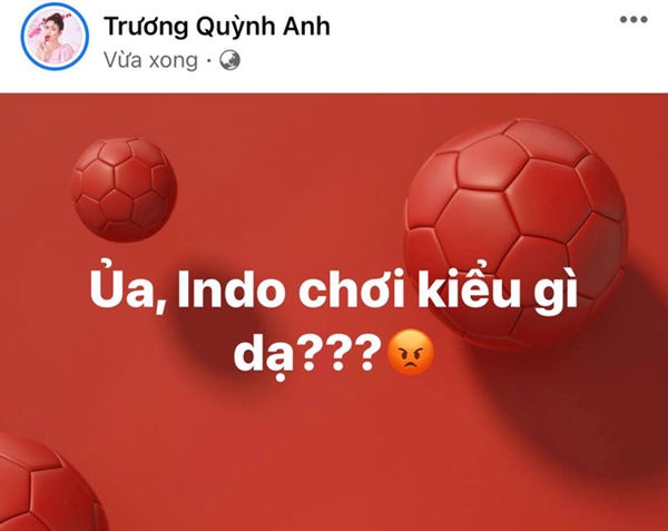 Trương Quỳnh Anh, Nam Thư và dàn sao Việt bày tỏ sự phẫn nộ khi thấy cầu thủ Việt Nam bị đội tuyển Indonesia chơi xấu-2