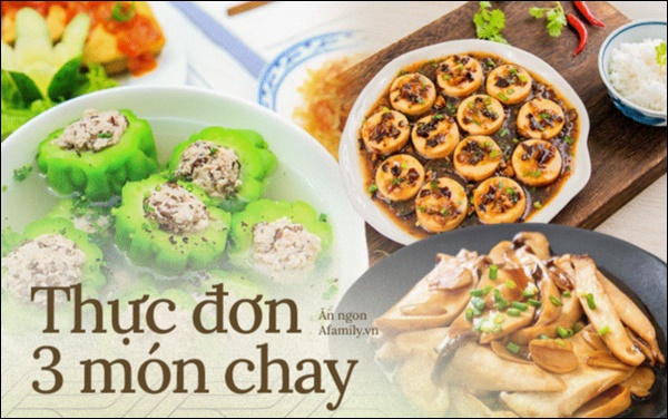 Thực đơn 3 món chay cho bữa tối đầu tháng 5 âm lịch: Toàn món đơn giản&nbsp;đảm bảo đưa cơm vô cùng-1