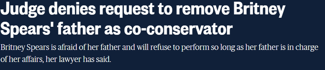 Tòa án bác đơn, Britney Spears vẫn phải chịu quyền giám hộ của bố ruột-1