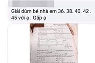 Thông tin mới nhất về vụ 'thí sinh thi tốt nghiệp lén chụp đề Toán gửi ra ngoài, nhờ người thân làm'