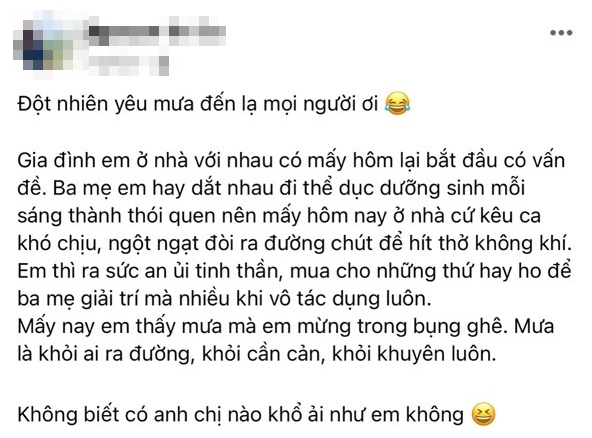 Bố mẹ liên tục đòi ra khỏi nhà vào mùa dịch, hội những người con khổ tâm chưa bao giờ mong được mưa” nhiều đến thế này!-1