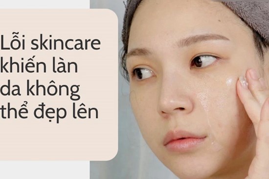 Nàng U30 nhận ra 4 lỗi skincare nếu không bỏ ngay thì da 