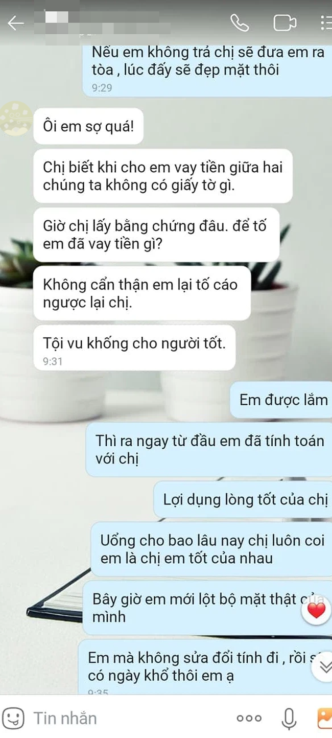 Thương bạn rơi vào bước đường cùng, tôi đã cho cô ấy mượn 400 triệu, để rồi giờ đây tôi bàng hoàng nhìn cô ấy lật mặt-8