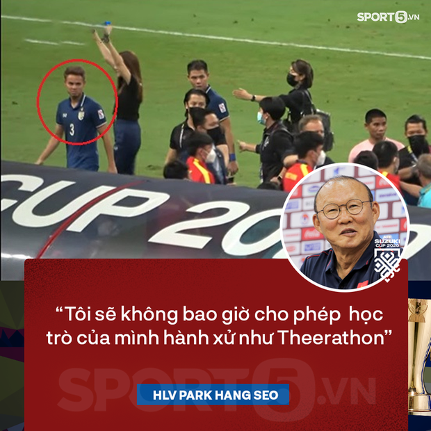 HLV Park Hang-seo mất ngủ vì uất ức, chỉ trích Theerathon sau vụ xô xát: Tôi sẽ không bao giờ dạy học trò làm như thế-1