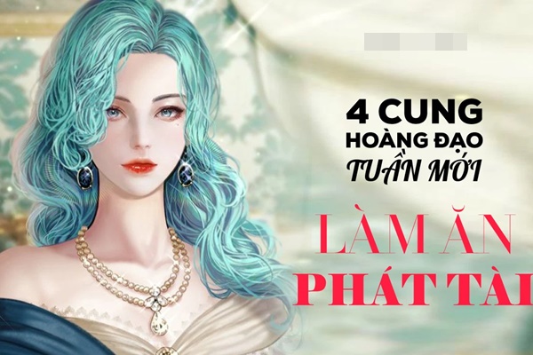 Tuần mới, 4 cung hoàng đạo đầu tư thành công, vượng tài vượng lộc, thắng lớn mọi mặt trận-1
