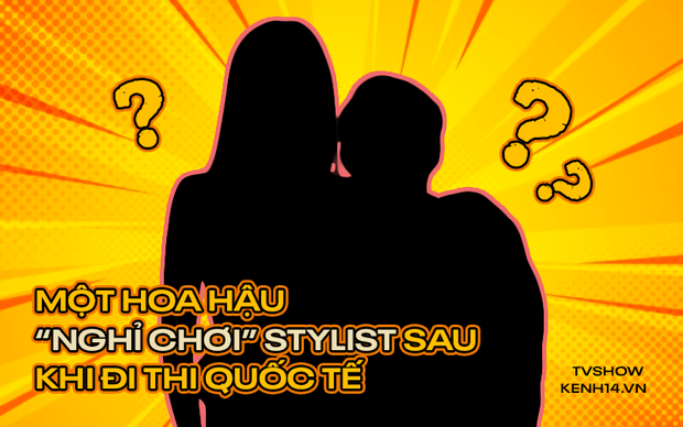 Một Hoa hậu đình đám nghỉ chơi stylist ruột sau khi đi thi quốc tế về!-1